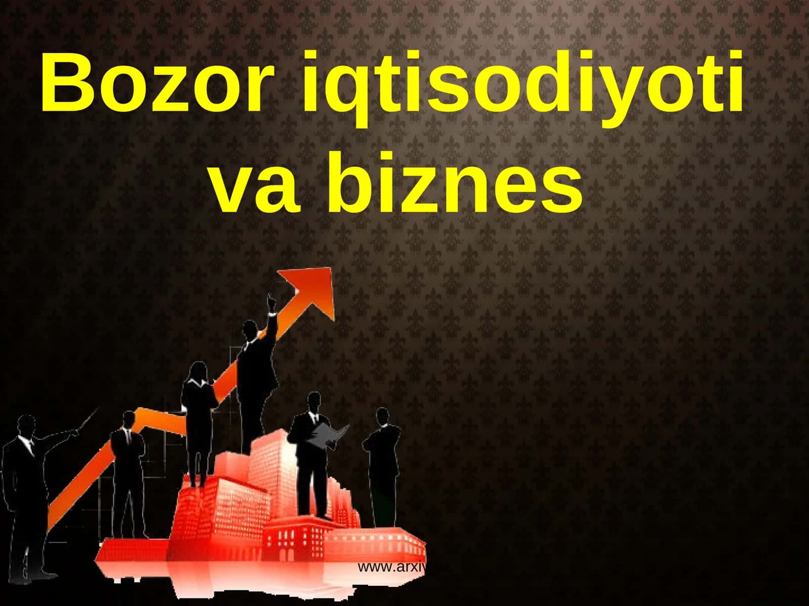 Bozor iqtisodiyoti va biznes