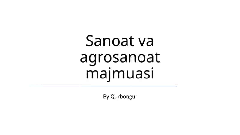 Sanoat va Agro-sanoat Kompleksiga Umumiy Nuqtai