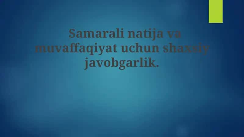 Samarali natijavamuvaffaqiyat uchun shaxsiy javobgarlik