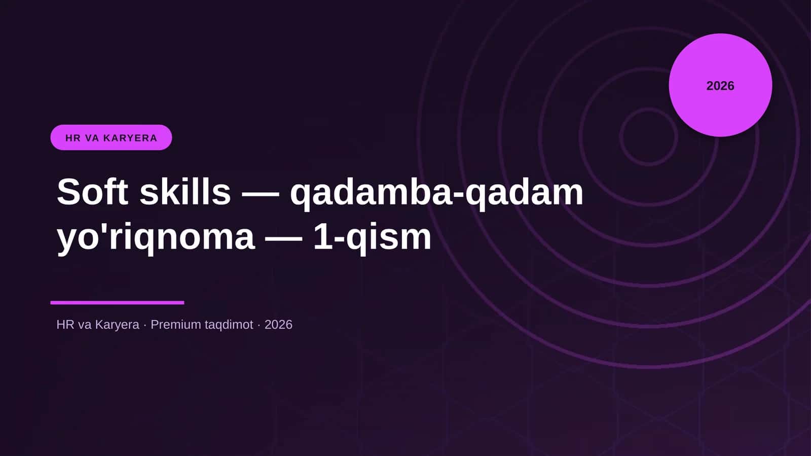 Soft skills — qadamba-qadam yo'riqnoma — 1-qism