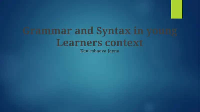 Grammar and Syntax in young Learners context
