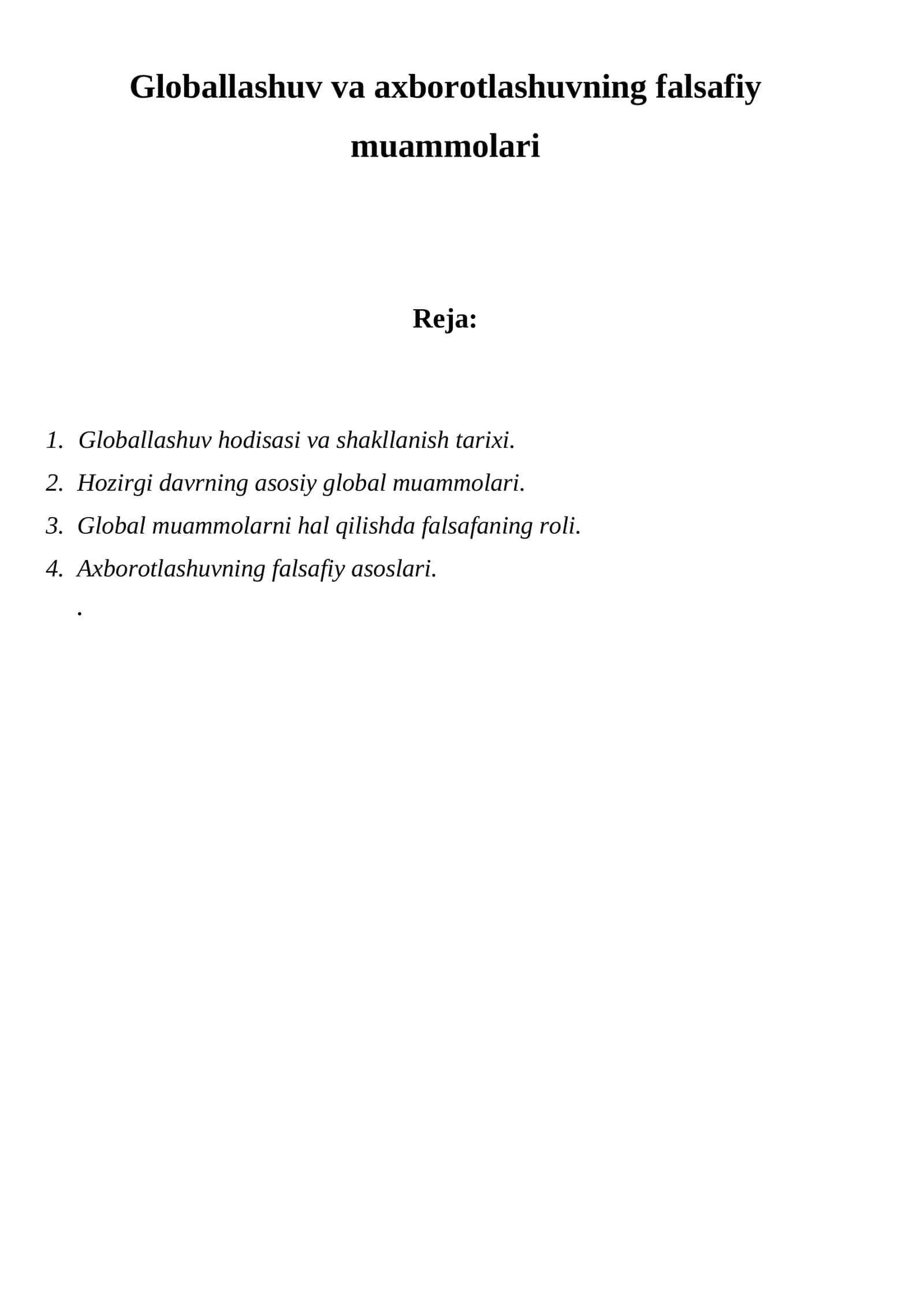 Globallashuv va axborotlashuvning falsafiy muammolari