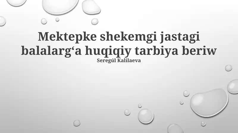 Mektepke shekemgi jastagi balalargʻa huqiqiy tarbiya beriw