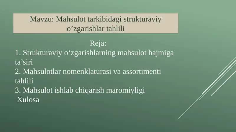 Mahsulot tarkibidagi strukturaviy o’zgarishlar tahlili