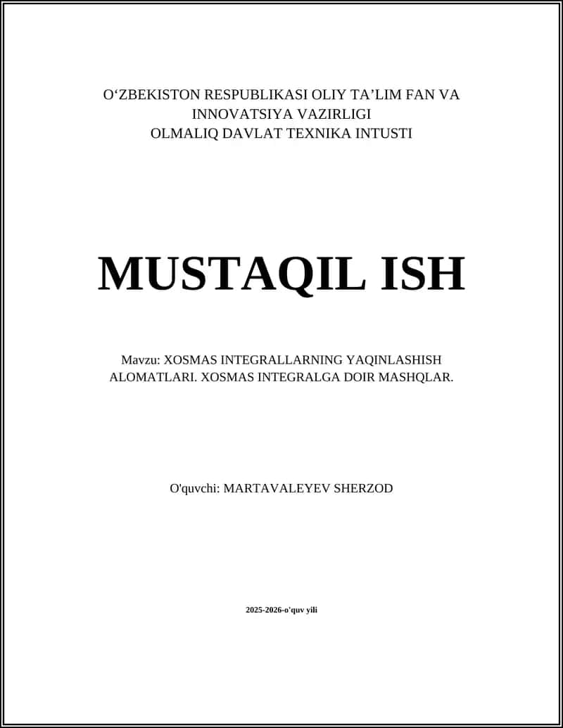 XOSMAS INTEGRALLARNING YAQINLASHISH ALOMATLARI. XOSMAS INTEGRALGA DOIR MASHQLAR