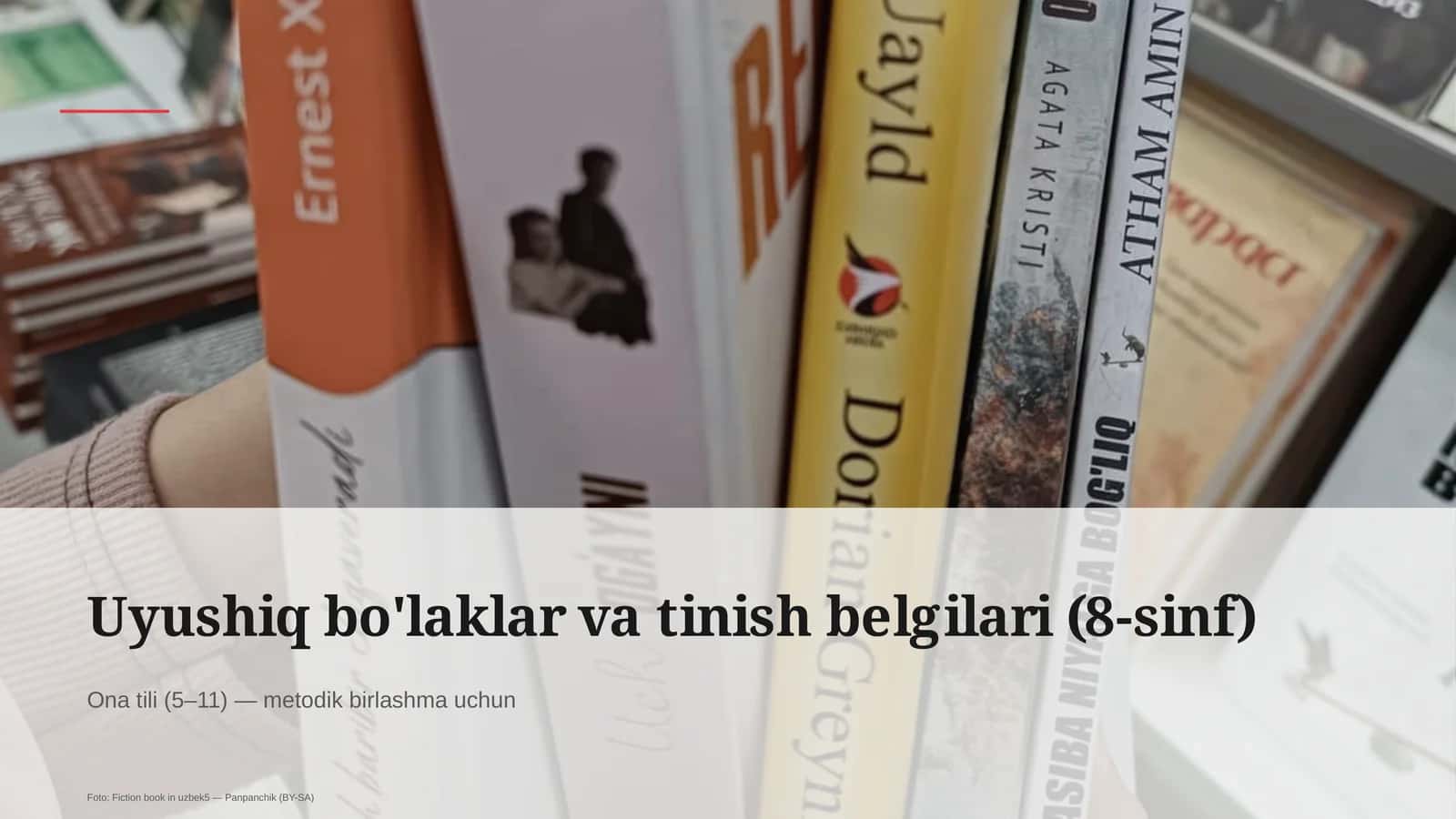 Uyushiq bo'laklar va tinish belgilari (8-sinf)