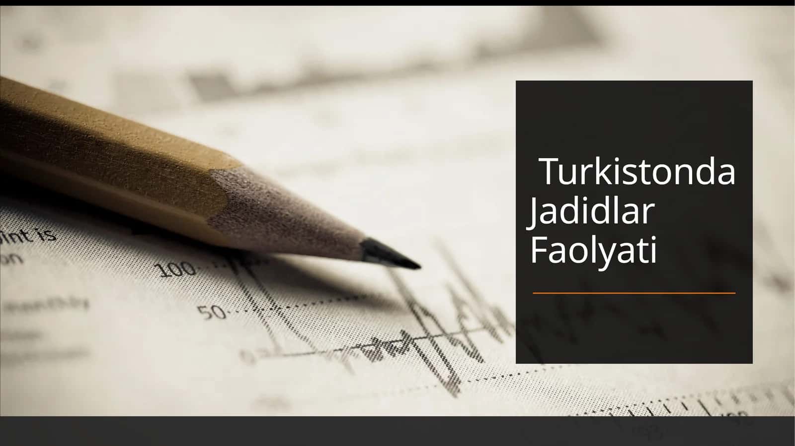 Turkistonda Jadidlar Faolyati