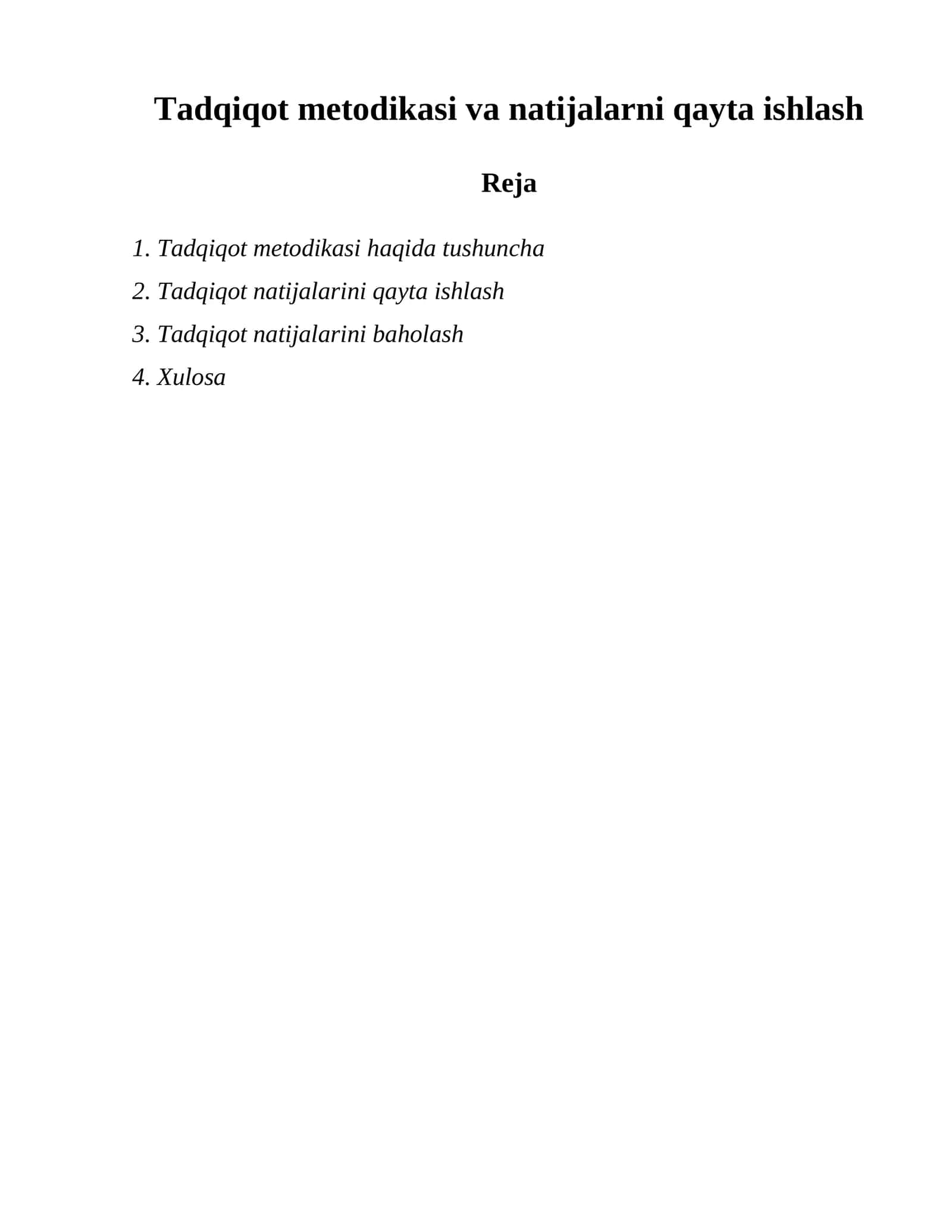 Tadqiqot metodikasi va natijalarni qayta ishlash