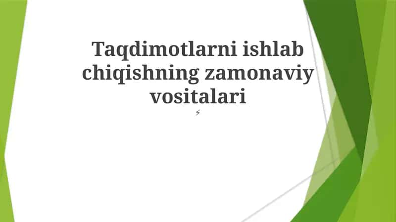 Taqdimotlarni ishlab chiqishning zamonaviy vositalari