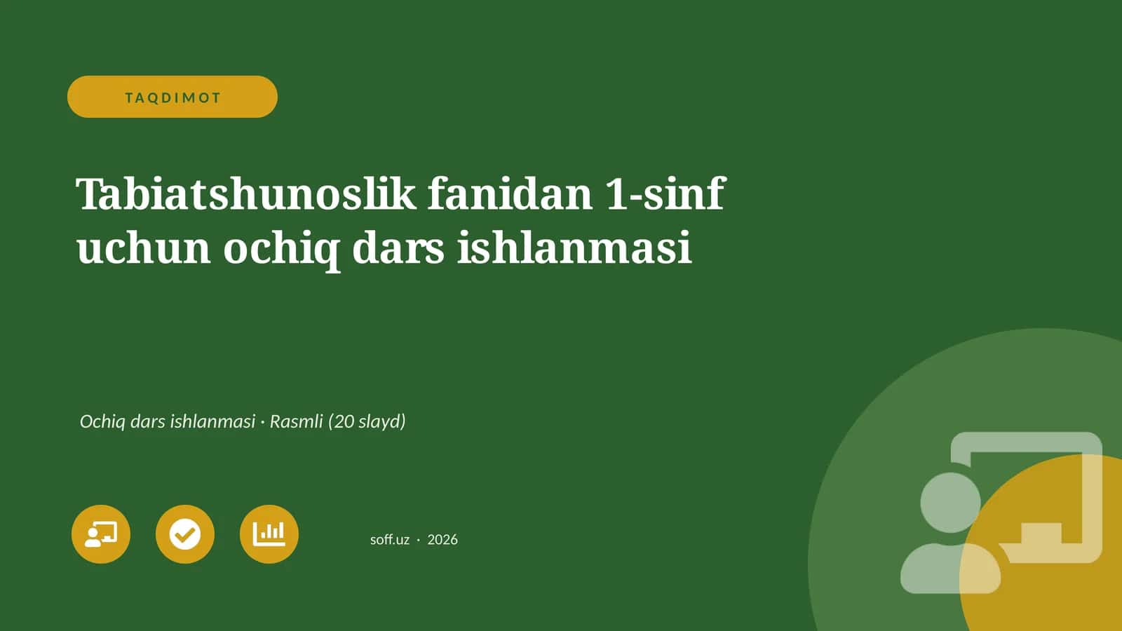 Tabiatshunoslik fanidan 1-sinf uchun ochiq dars ishlanmasi
