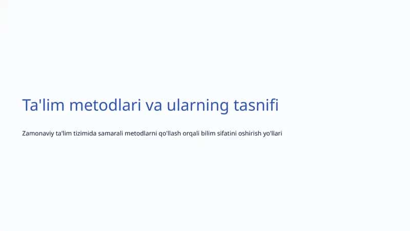 Ta'lim Metodlari va Ular Tasnifi