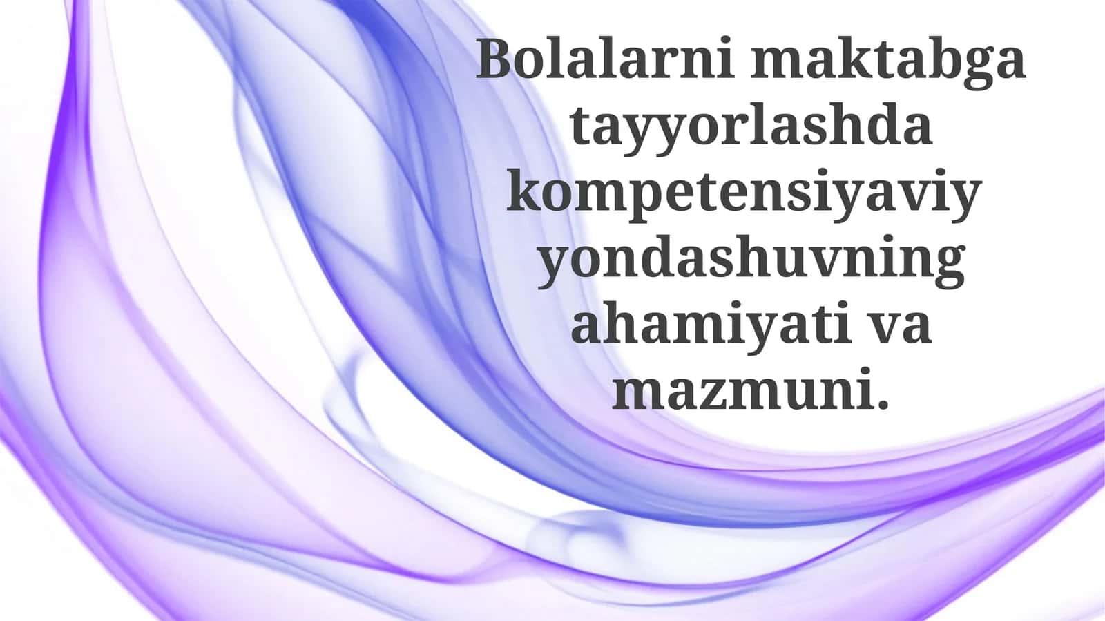 Bolalarnimaktabgatayyorlashdakompetensiyaviyyondashuvningahamiyativamazmuni