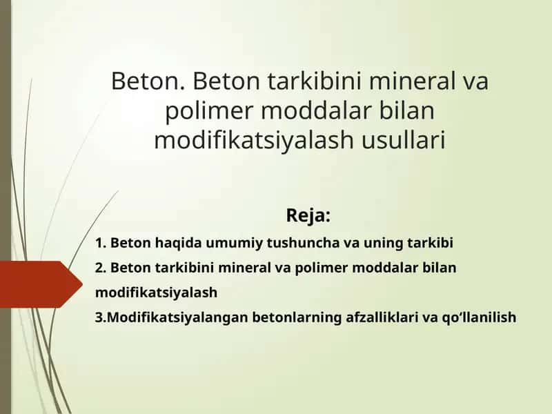 Beton. Beton tarkibini mineral va polimer moddalar bilan modifikatsiyalash usullari