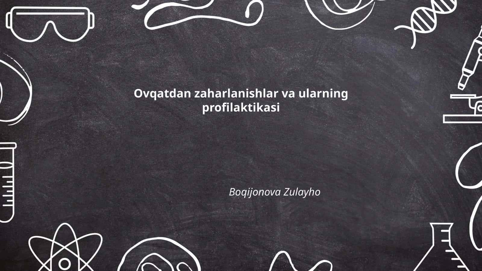 Ovqatdan zaharlanishlar va ularning profilaktikasi