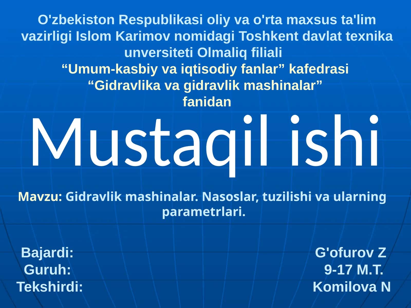 Gidravlik mashinalar. Nasoslar, tuzilishi va ularning parametrlari