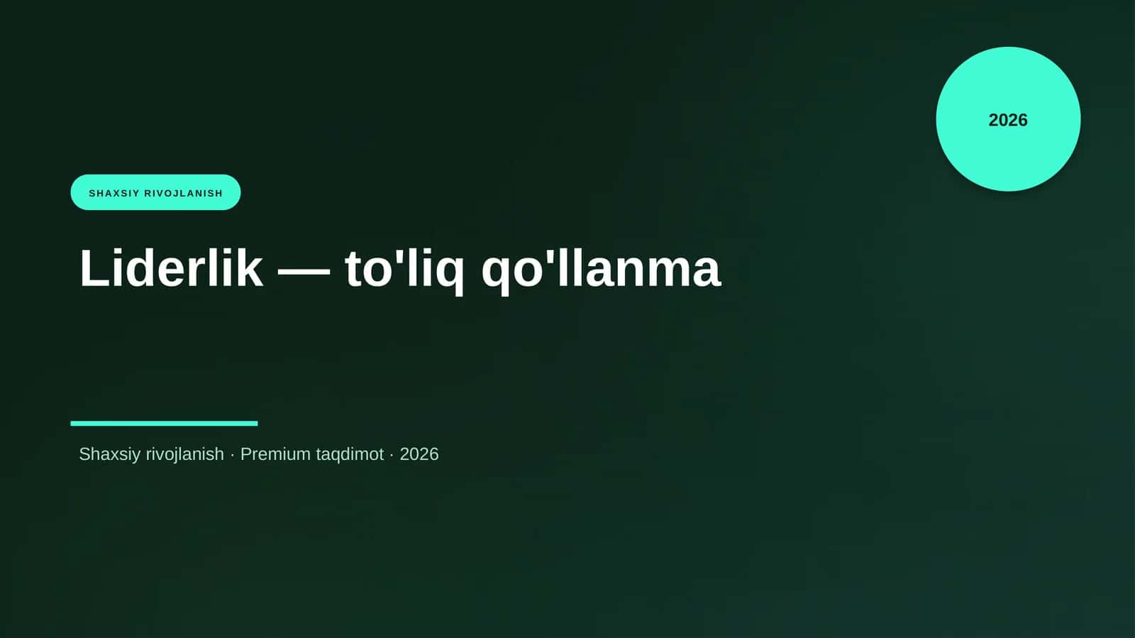 Liderlik — to'liq qo'llanma