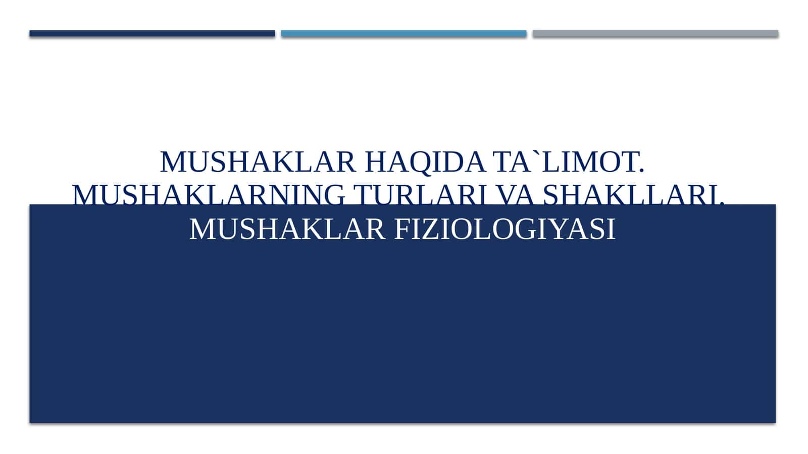Mushaklar haqida ta`limot