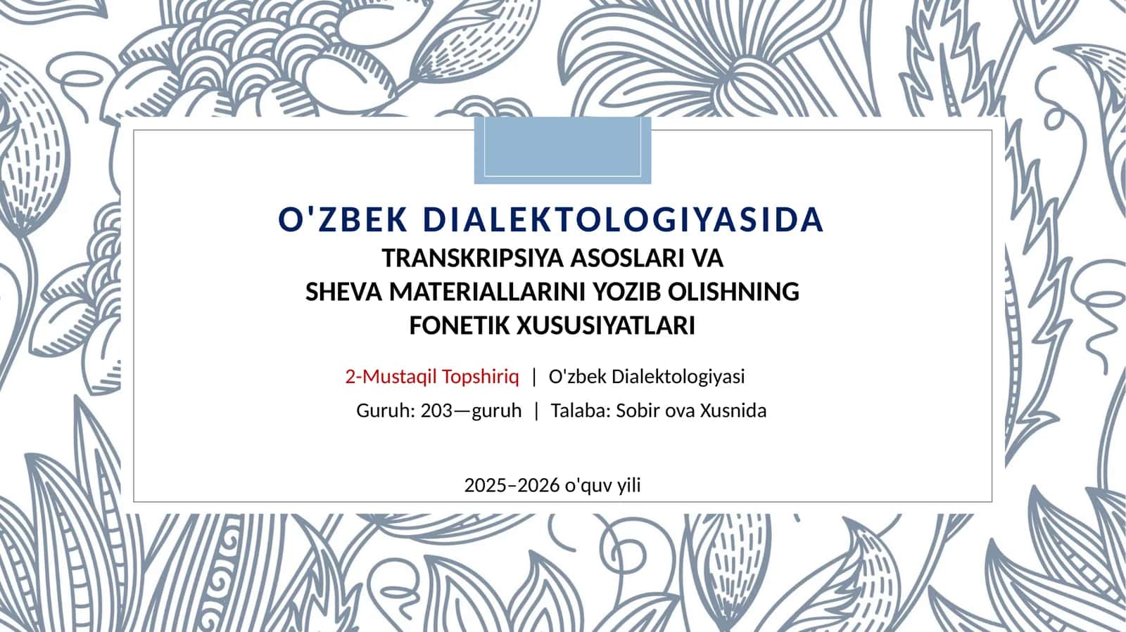 O'ZBEK DIALEKTOLOGIYASIDA TRANSKRIPSIYA ASOSLARI VA SHEVA MATERIALLARINI YOZIB OLISHNING FONETIK XUSUSIYATLARI