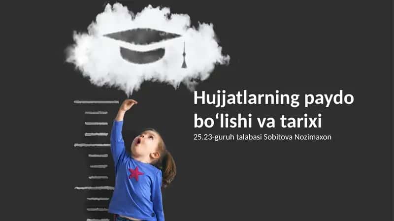 Hujjatlarning paydo boʻlishi va tarixi