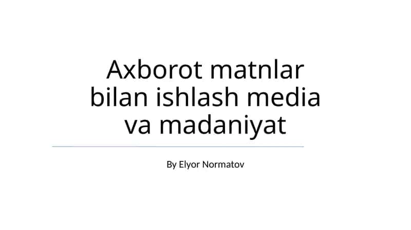 Axborot matnlar bilan ishlash media va madaniyat