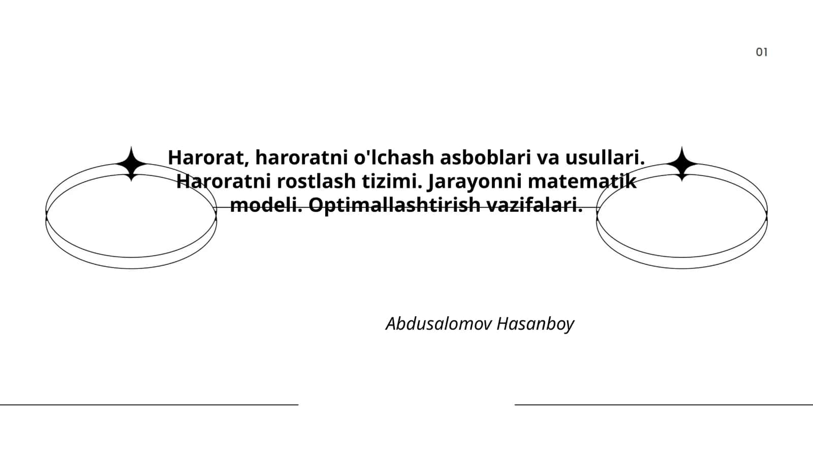 Harorat, haroratni o'lchash asboblari va usullari. Haroratni rostlash tizimi. Jarayonni matematik modeli. Optimallashtirish vazifalari