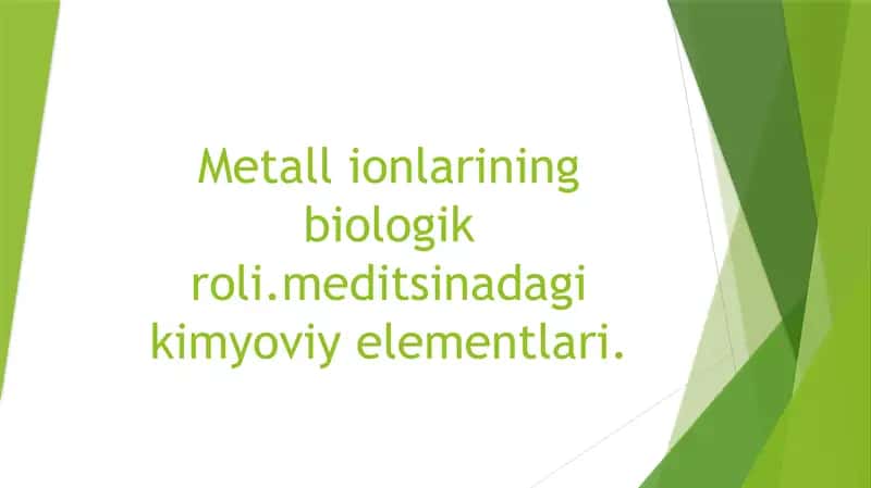 Metall ionlarining biologik roli.meditsinadagi kimyoviy elementlari