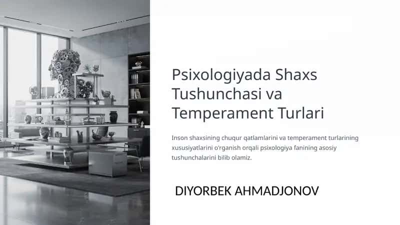 Psixologiyada Shaxs Tushunchasi va Temperament Turlari