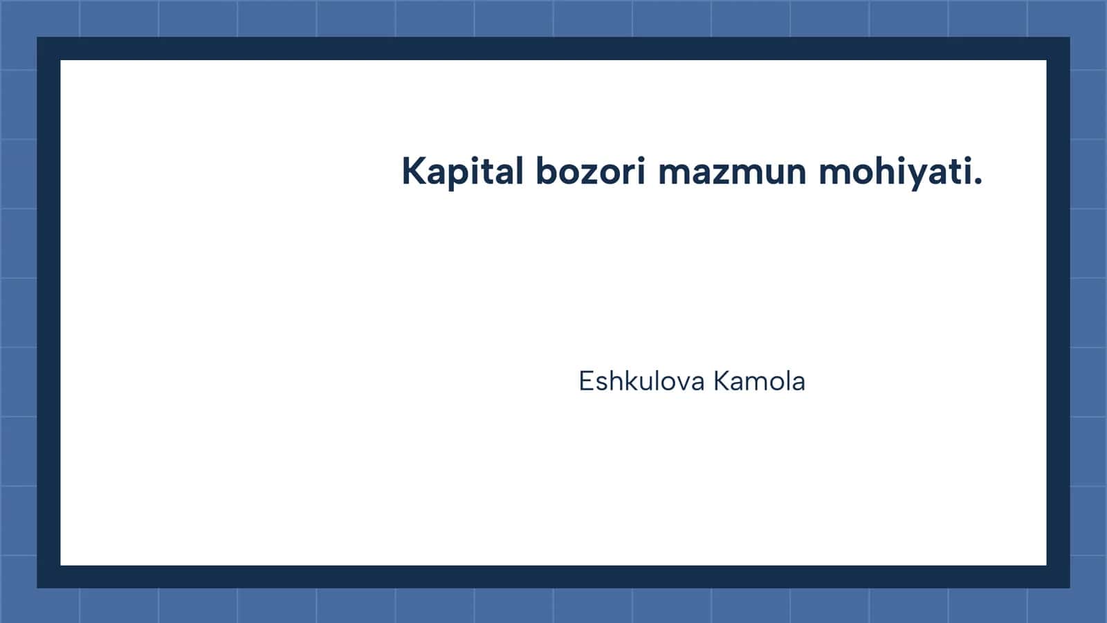 Kapital bozori mazmun mohiyati