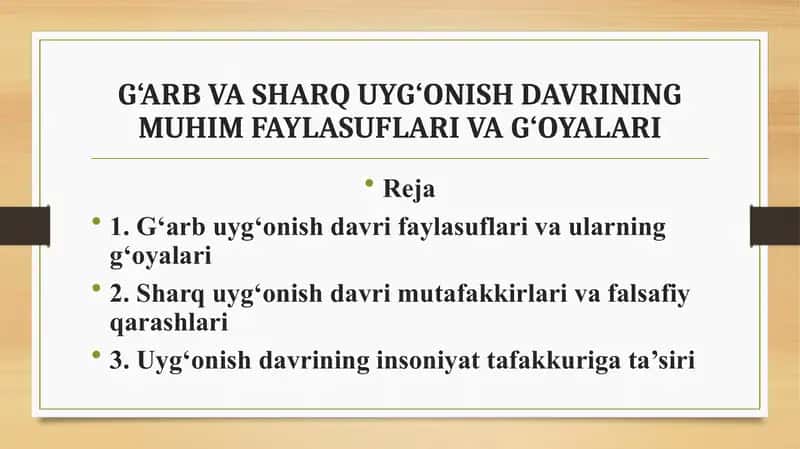 G‘ARB VA SHARQ UYG‘ONISH DAVRINING MUHIM FAYLASUFLARI VA G‘OYALARI