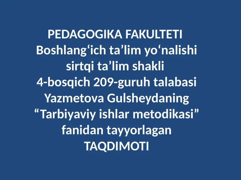 Tarbiyaviy tadbirlarni tashkil etish usullari