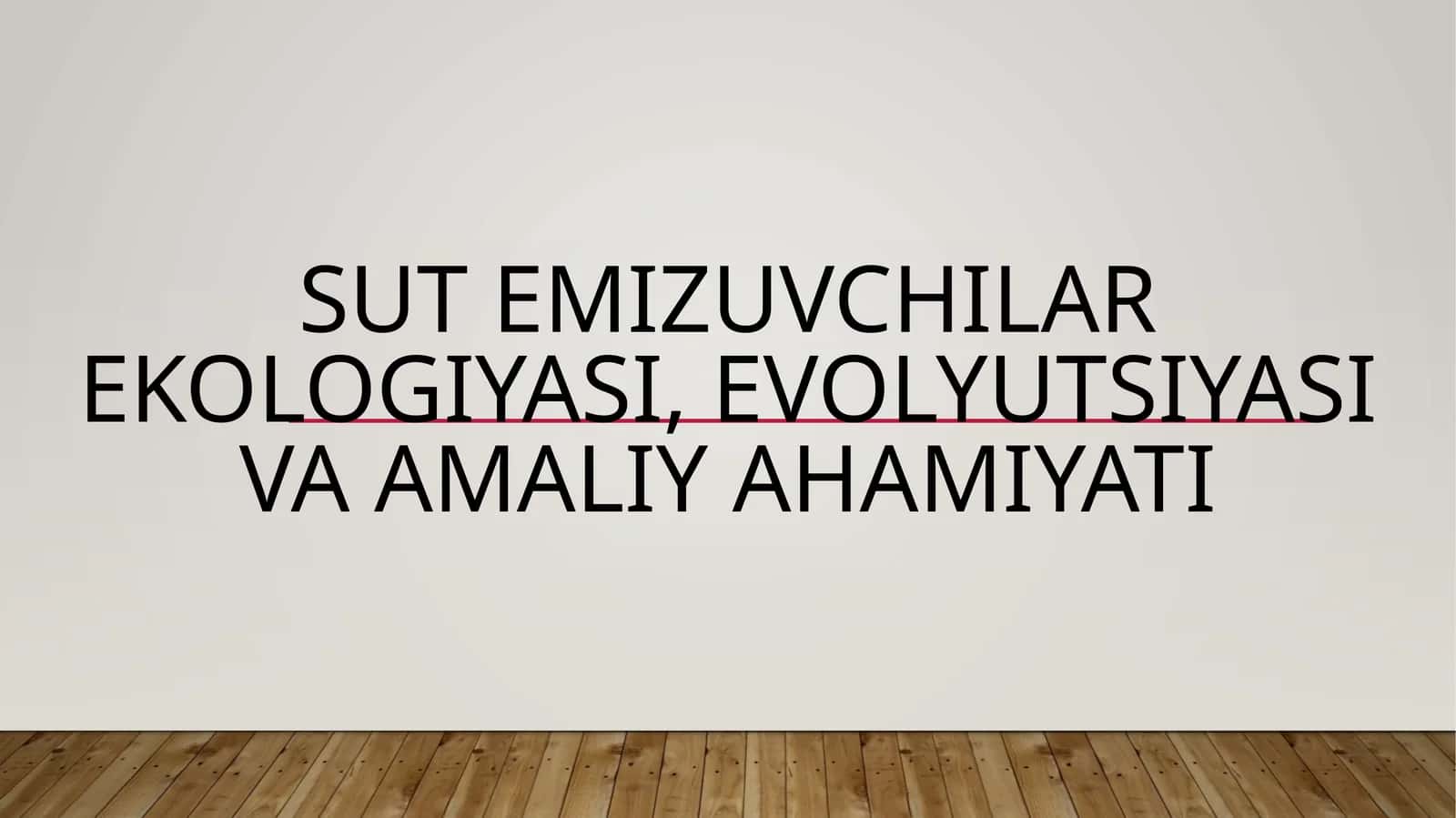 Sut emizuvchilar ekologiyasi, evolyutsiyasi va amaliy ahamiyati