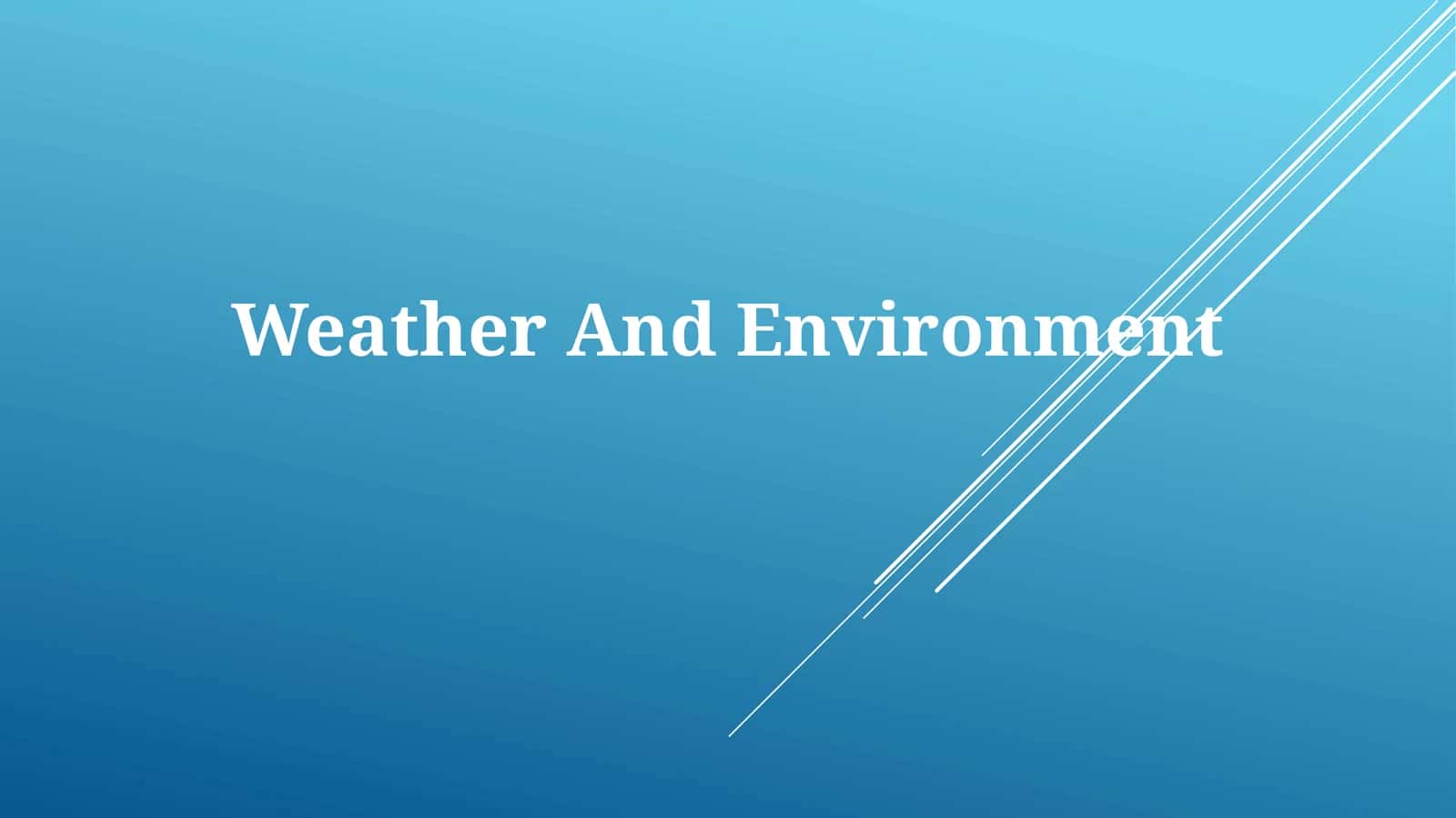 Weather And Environment