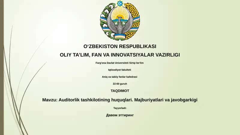 Auditorlik tashkilotining huquqlari. Majburiyatlari va javobgarkigi