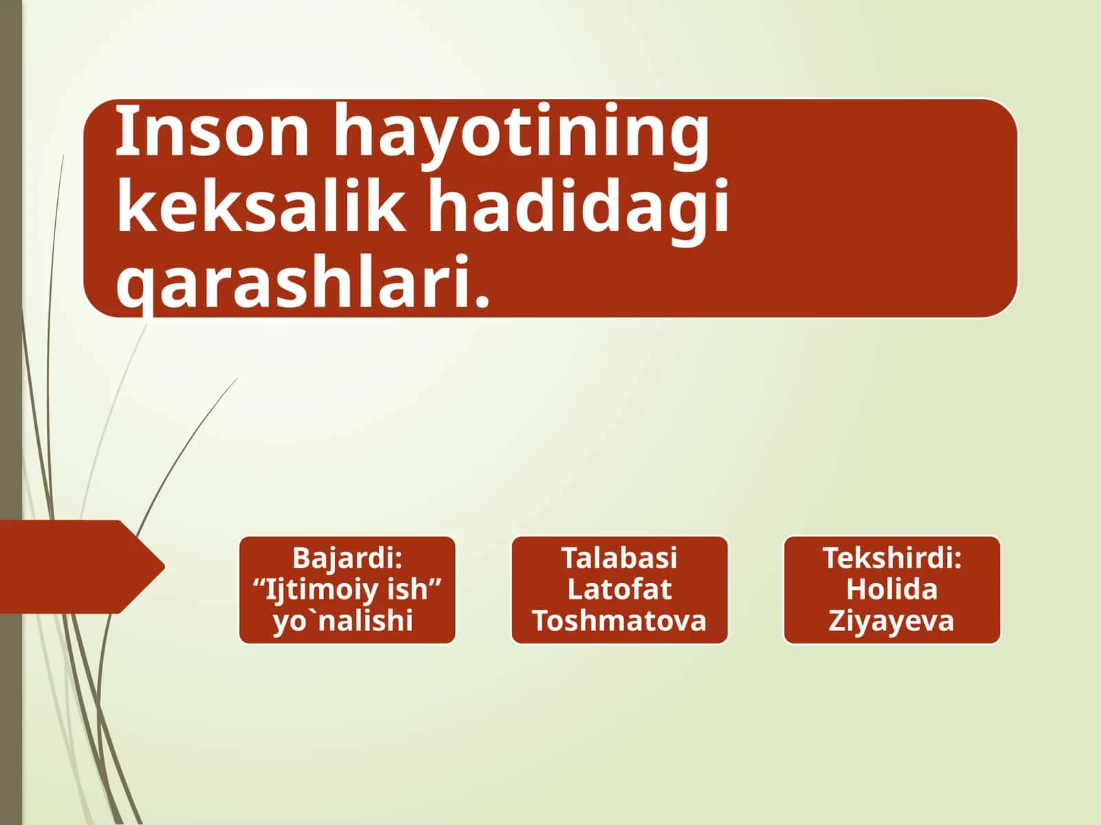 Inson hayotining keksalik haqidagi qarashlari.