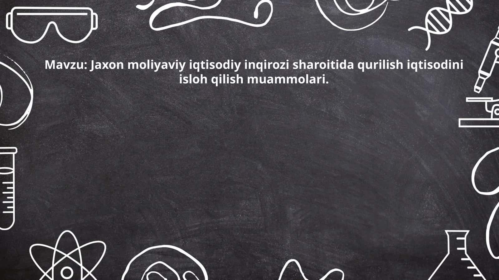 Jaxon moliyaviy iqtisodiy inqirozi sharoitida qurilish iqtisodini isloh qilish muammolari