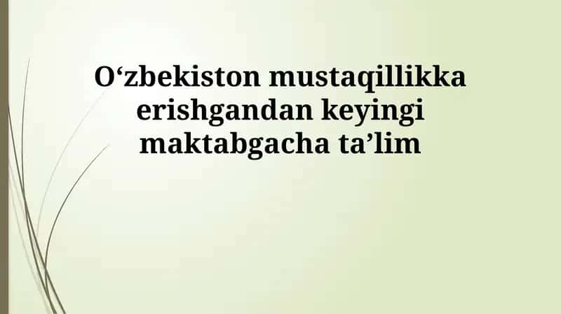 Oʻzbekiston mustaqillikka erishgandan keyingi maktabgacha taʼlim