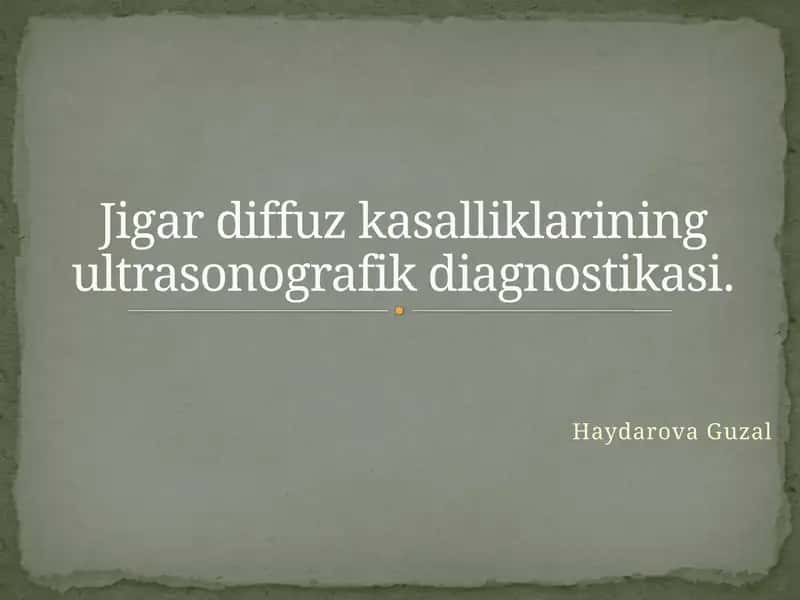 Jigardiffuz kasalliklarining ultraşonografik diagnostikasi