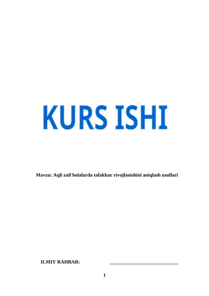 Aqli zaif bolalarda tafakkur rivojlanishini aniqlash usullari (KURS ISHI)