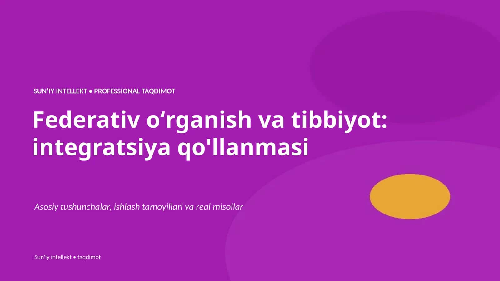 SUNʼIY INTELLEKT • PROFESSIONAL TAQDIMOT