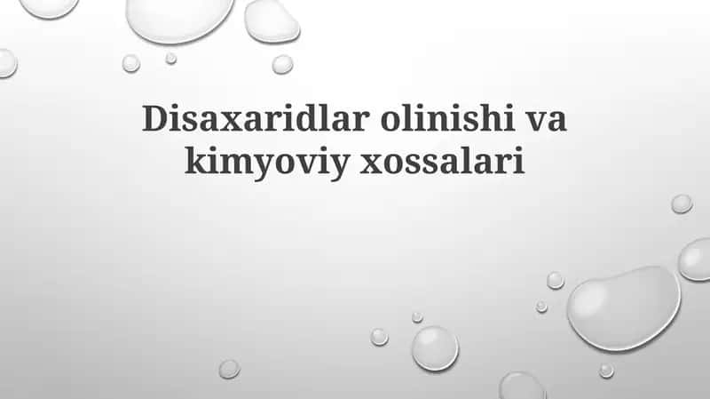 Disaxaridlarolinishivakimyoviyxossalari