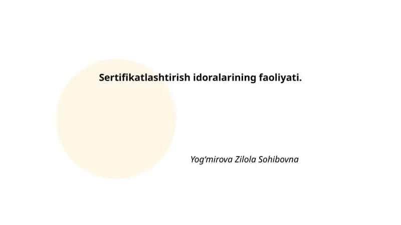 Sertifikatlashtirish idoralarining faoliyati