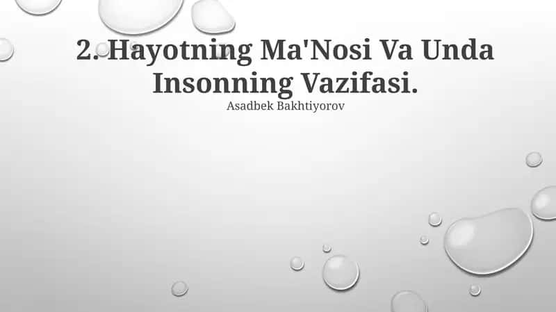Hayotning Ma'Nosi Va Unda Insonning Vazifasi