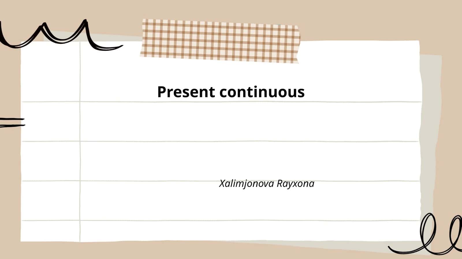 Present continuous