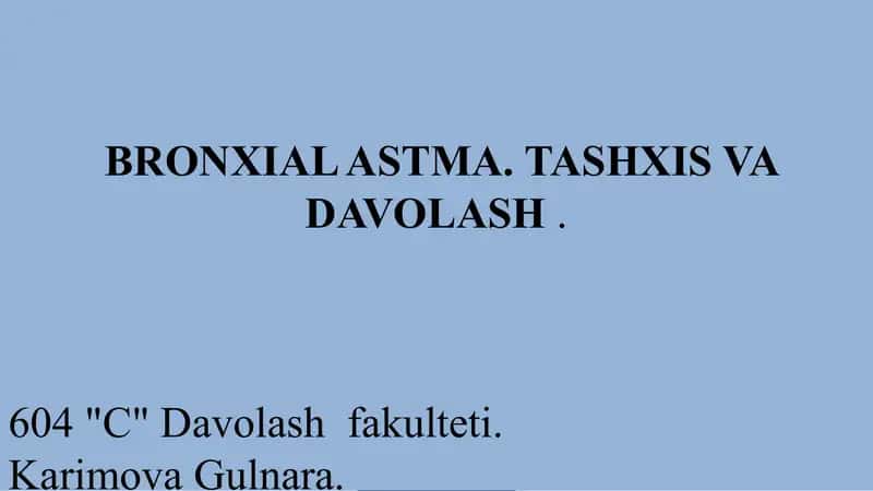 Bronxial astma. Tashxis va davolash