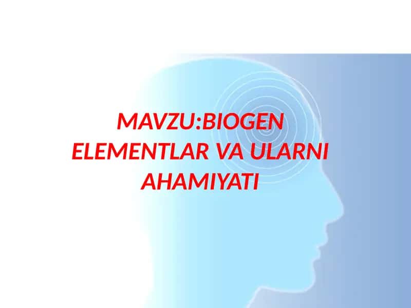 Biogen elementlarning ahamiyati