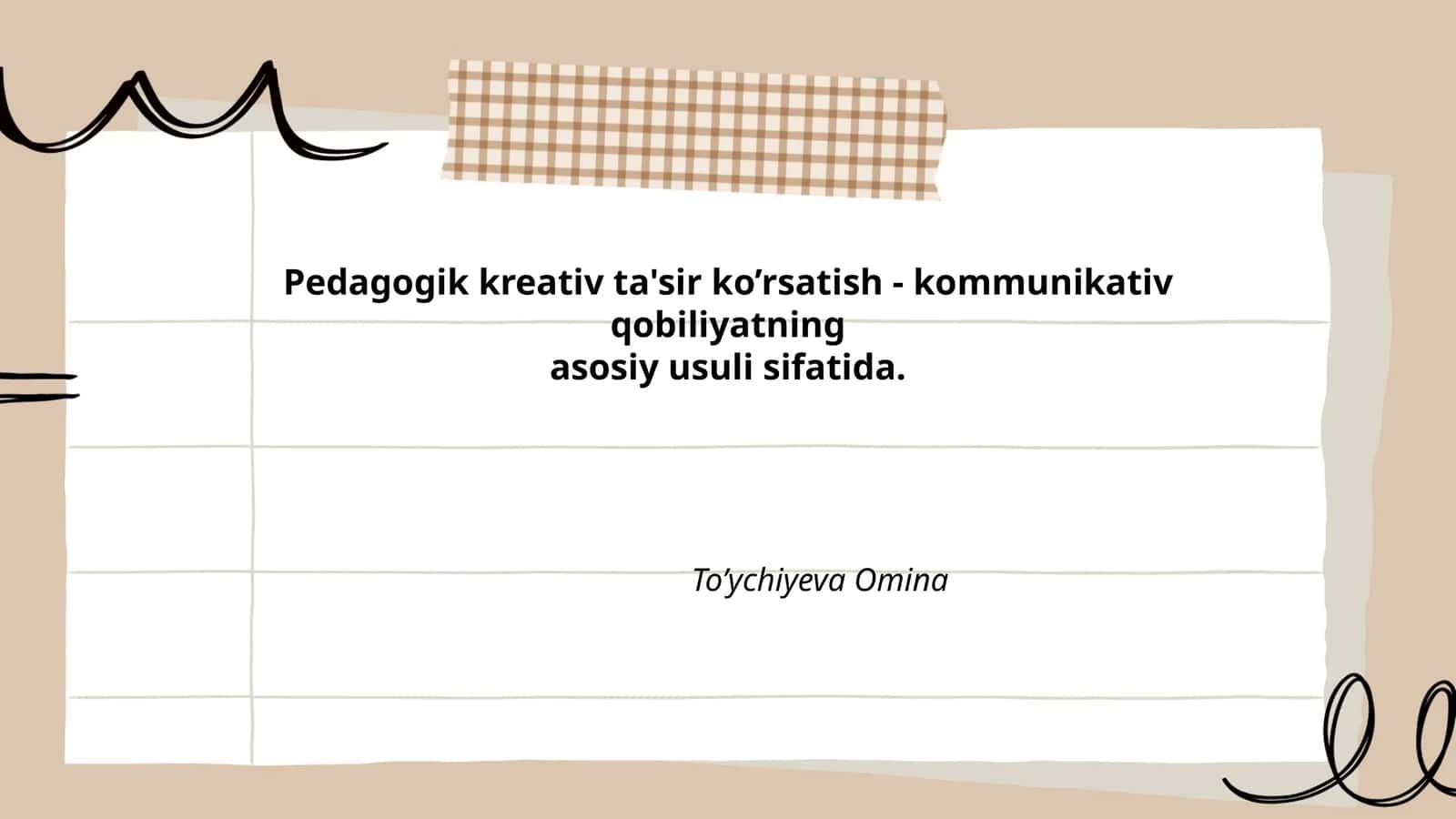 Pedagogik kreativ ta'sir ko’rsatish - kommunikativ qobiliyatning