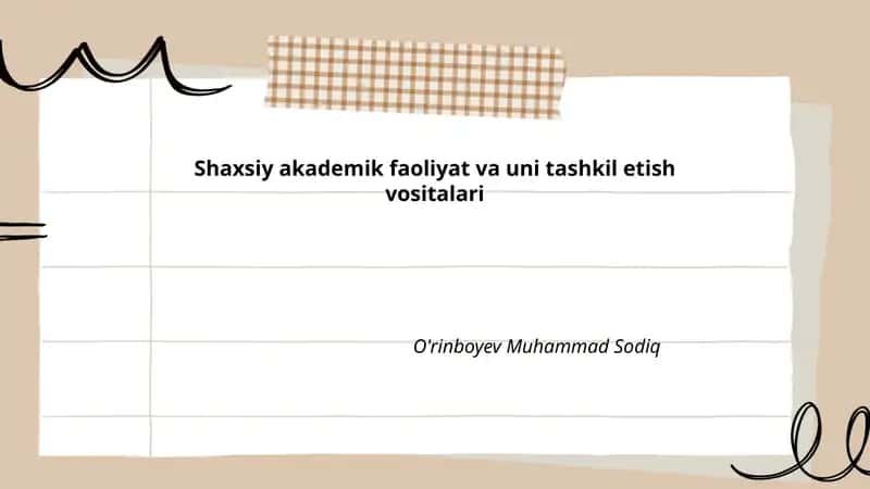 Shaxsiy akademik faoliyat va uni tashkil etish vositalari