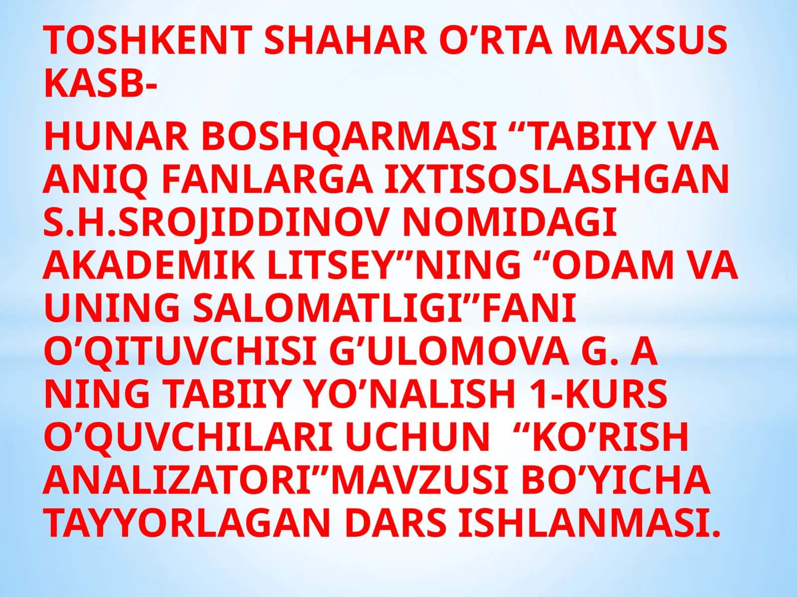 Dars ishlanmasi: Ko’rish Analizatori