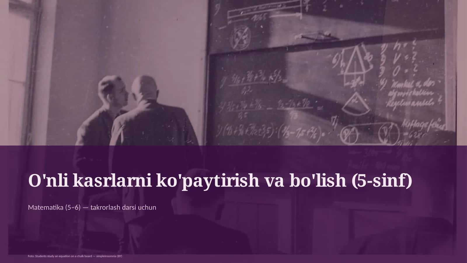 O'nli kasrlarni ko'paytirish va bo'lish (5-sinf)