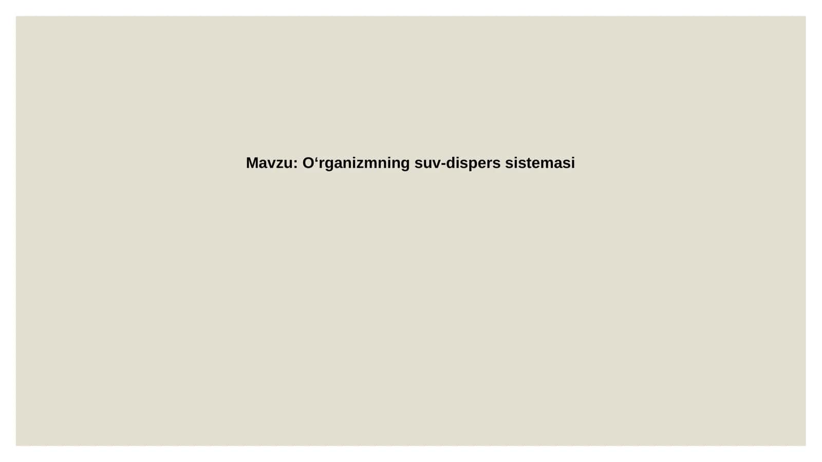 Oʻrganizmningsuv-disperssistemasi